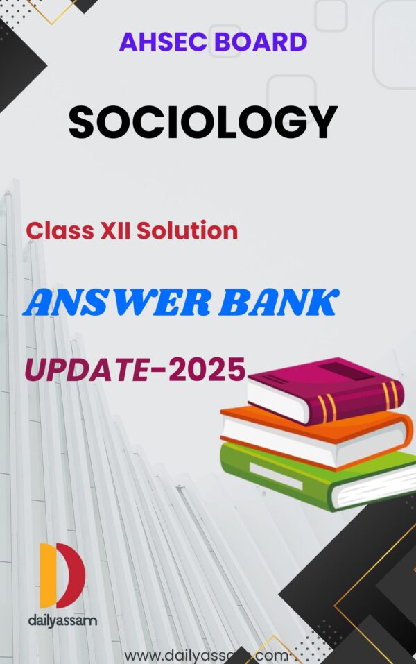 AHSEC Class 12 Sociology AM